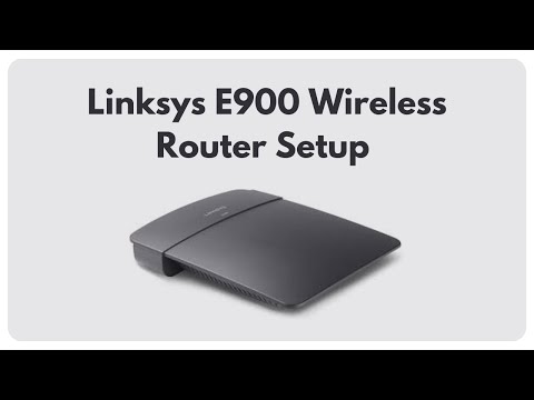 Linksys E900 Router Configuration Steps