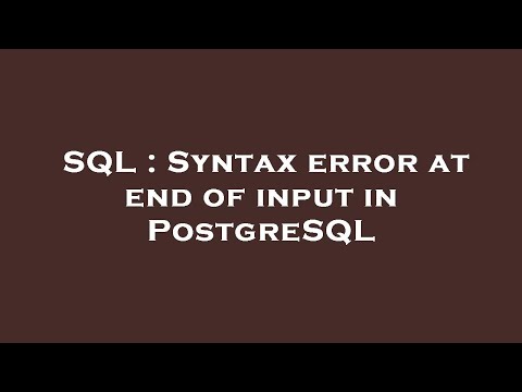 SQL Syntax Error 42601 in PostgreSQL