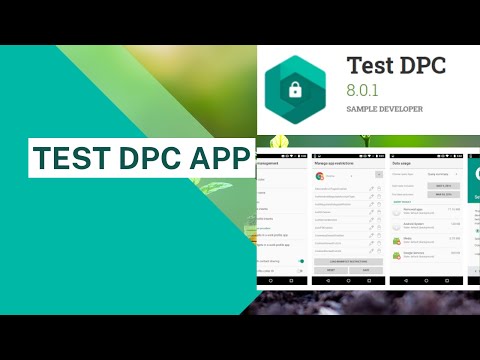 Test DPC App Malfunctioning on Android Devices