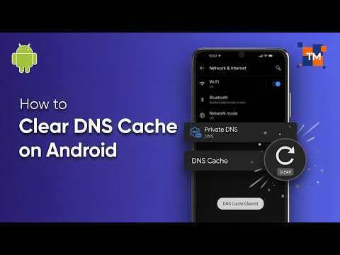 How to Clear DNS Cache on Android Devices
