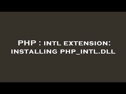PHP_intl DLL Missing: How It Affects Your PHP Installation